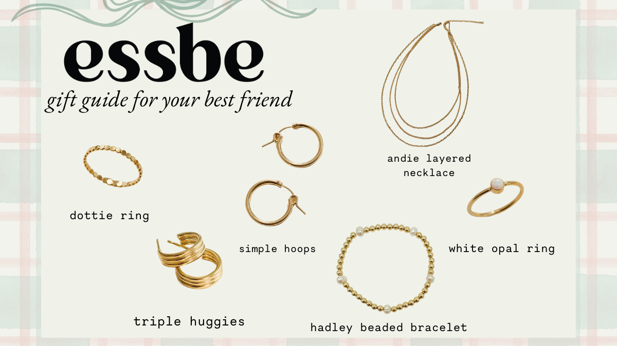 Essbe Holiday Gift Guide: For Your Best Friend