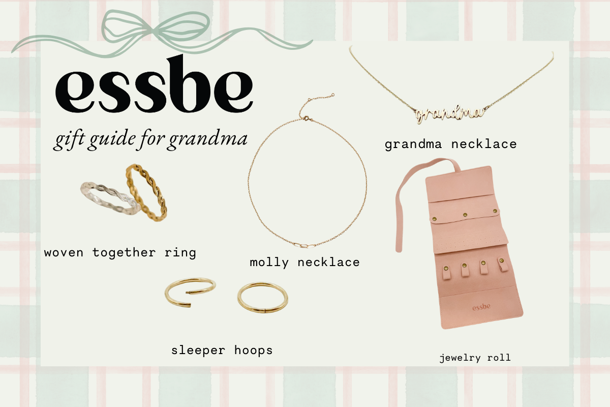 Essbe Holiday Gift Guide: For Grandma